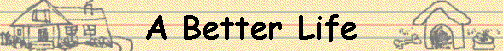  A Better Life 